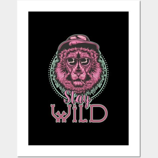 Roar in Style: Smoking Lion T-Shirt 🦁🕶️ | Embrace the Wild with 'Stay Wild' Vibes!" Wall Art by La Moda Tee